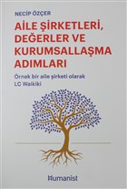 Aile irketleri, Deerler ve Kurumsallama Admlar Hmanist Kitap Yaynclk