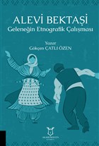Alevi Bektai - Gelenein Etnografik almas Akademisyen Kitabevi
