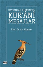 Hayvanlar Aleminden Kur`ani Mesajlar Kitap Dnyas
