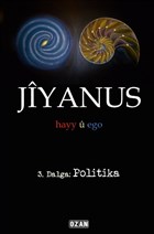 Jiyanus 3. Dalga: Politika Ozan Yaynclk