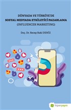 Dnya ve Trkiye`de Sosyal Medyada Etkileyici Pazarlama (Influencer Marketing) Hiperlink Yaynlar