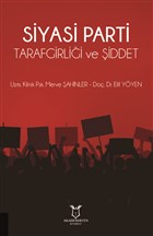 Siyasi Parti Tarafgirlii ve iddet Akademisyen Kitabevi