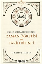 Molla Sadra Felsefesinde Zaman retisi ve Tarih Bilinci nsz Yaynclk