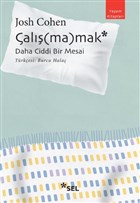 al(ma)mak: Daha Ciddi Bir Mesai Sel Yaynclk