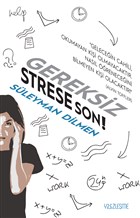 Gereksiz Strese Son! Yzleme Yaynlar