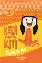 Kedi Deil Kiti - Oyuncak Ay  Bankas Kltr Yaynlar