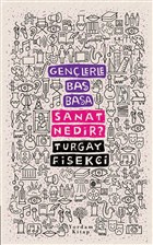 Sanat Nedir? - Genlerle Ba Baa Yordam Kitap