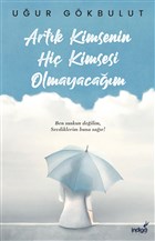 Artk Kimsenin Hi Kimsesi Olmayacam ndigo Kitap