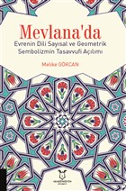 Mevlana`da Evrenin Dili Saysal ve Geometrik Sembolizmin Tasavvufi Alm Akademisyen Kitabevi