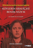 1890`da Nize`den Amerika`ya Genlerin Dedii Gibi: Kylerin Kraliesi Benim Nize`m Atlas Akademi