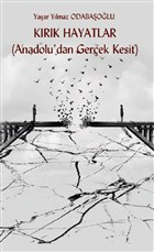 Krk Hayatlar (Anadolu`dan Gerek Kesit) Platanus Publishing