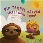 Bir Tembel Hayvan Ailesi Nasl Yaar? Uan Kitap