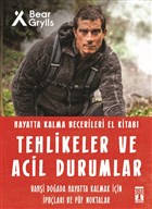 Tehlikeler ve Acil Durumlar - Hayatta Kalma Becerileri El Kitab Gen Tima