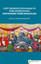 Yeni Tarihselcilik Kuram ve Trk Edebiyatnda Postmodern Tarih Romanlar Hiperlink Yaynlar