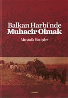 Balkan Harbi`nde Muhacir Olmak Deiim Yaynlar