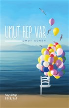 Umut Hep Var Hayykitap