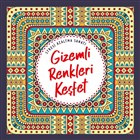 Gizemli Renkleri Kefet - Stresi Azaltma Sanat Nesil Yaynlar