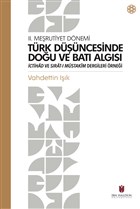 Trk Dncesinde Dou ve Bat Algs - 2. Merutiyet Dnemi bn Haldun niversitesi Yaynlar