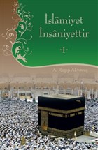 slamiyet nsaniyettir 1 Trkiye Diyanet Vakf Yaynlar