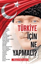 Trkiye in Ne Yapmal? Szc Kitabevi