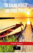 The $30,000 Bequest and Other Stories Platanus Publishing