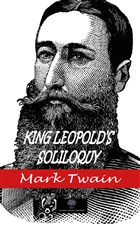 King Leopold`s Soliloquy Platanus Publishing