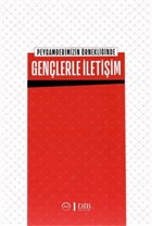 Peygamberimizin rnekliinde Genlerle letiim Diyanet leri Bakanl