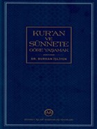 Kur`an ve Snnete Gre Yaamak Diyanet leri Bakanl
