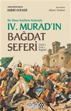 Bir Divan Katibinin Kalemiyle 4. Murad`n Badat Seferi Yeditepe Akademi