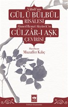 Vahidi`nin Gl  Blbl Risalesi Ahmed Remzi Akyrek`in Glzar- Ak evirisi tken Neriyat