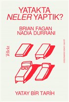 Yatakta Neler Yaptk? - Yatay Bir Tarih Tellekt