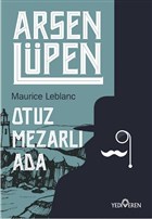 Otuz Mezarl Ada - Arsen Lpen Yediveren Yaynlar