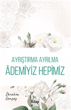 Ayrtrma Ayrlma Ademiyiz Hepimiz Kitap Dnyas