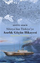 Sibirya`dan Trkiye`ye Asrlk Gn Hikayesi Kitap Aras