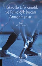 Hokeyde Life Kinetik ve Psikolojik Beceri Antrenmanlar Akademisyen Kitabevi