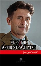 Keep the Aspidistra Flying Platanus Publishing
