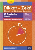 8-9 Ya Dikkat - Zeka Bilisel ve Dnsel Beceriler 3. Kitap - 10 Dakikalk Testler Dikkat ve Zeka Akademisi Yaynlar
