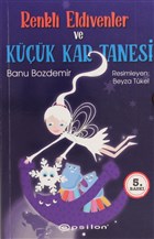Renkli Eldivenler ve Kk Kar Tanesi Epsilon Yaynevi