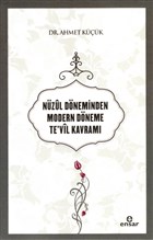 Nüzul Döneminden Modern Döneme Te`vil Kavramı Ensar Neşriyat