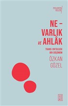Ne - Varlk ve Ahlak Ketebe Yaynlar