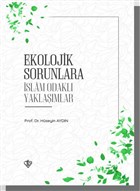 Ekolojik Sorunlara slam Odakl Yaklamlar Trkiye Diyanet Vakf Yaynlar