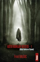 Kt Ruhlarn Oyunu - Kt Ruhlar Gecesi 1 Platanus Publishing