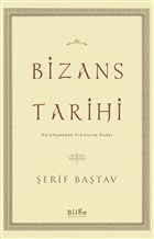 Bizans Tarihi Bilge Kltr Sanat - zel Yayn