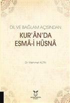 Dil ve Balam Asndan Kur`an`da Esma-i Hsna Akademisyen Kitabevi
