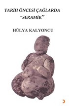 Tarih ncesi alarda Seramik Cinius Yaynlar