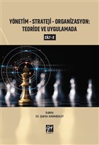 Ynetim-Strateji-Organizasyon: Teoride ve Uygulamada Cilt 2 Gazi Kitabevi