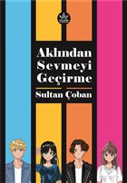 Aklndan Sevmeyi Geirme Elpis Yaynlar