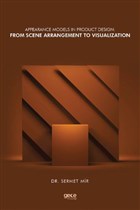 Appearance Models in Product Design: From Scene Arrangement to Visualization Gece Kitapl