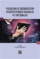 Pazarlama ve Organizasyon Perspektifinden Kuramlar ve Tartmalar Gazi Kitabevi