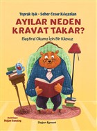 Ayılar Neden Kravat Takar? Doğan Egmont Yayıncılık
